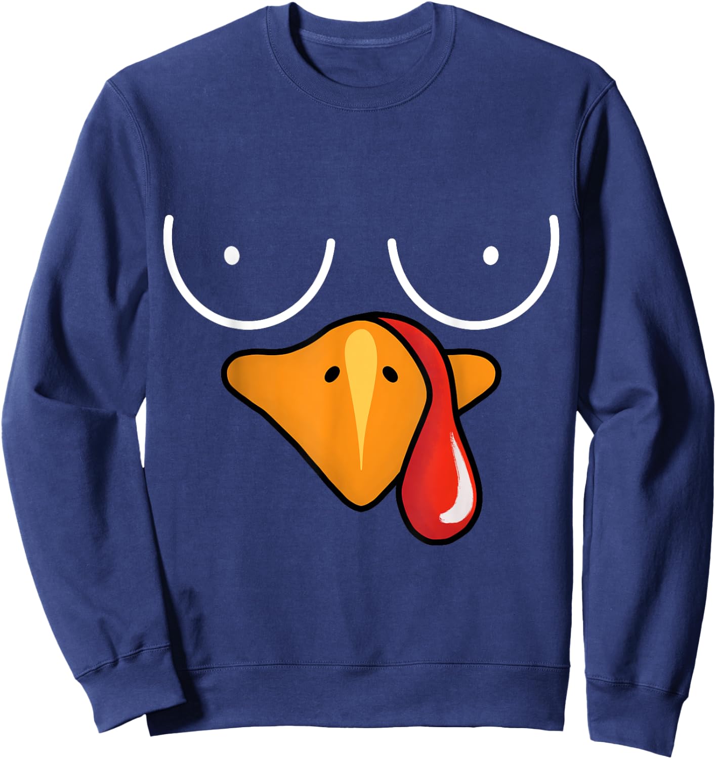 Coolest Turkey Face Funny Thanksgiving Day Boobs Sweatshirt - Sweatshirt | Navy