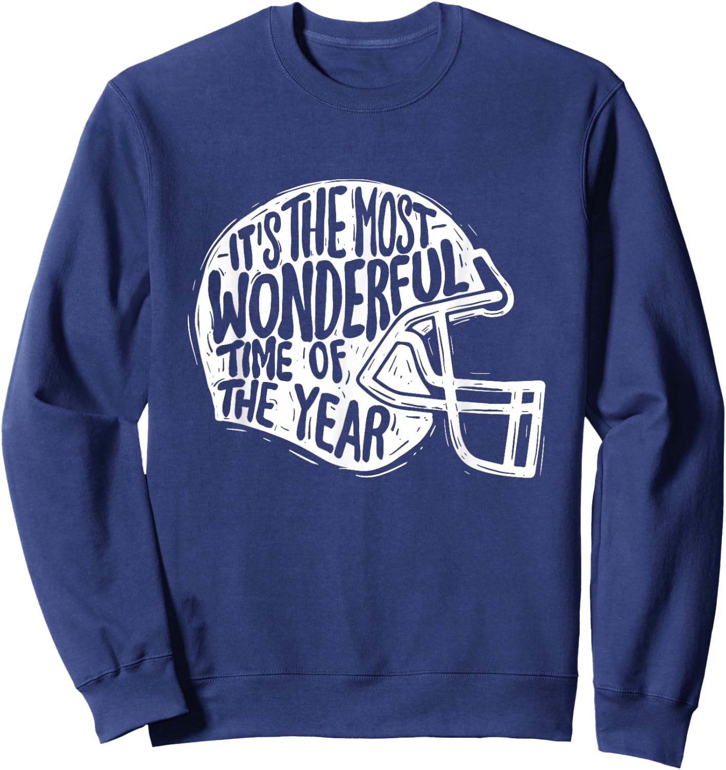 It's The Most Wonderful Time Of The Year - Football Season Sweatshirt - Sweatshirt | Navy