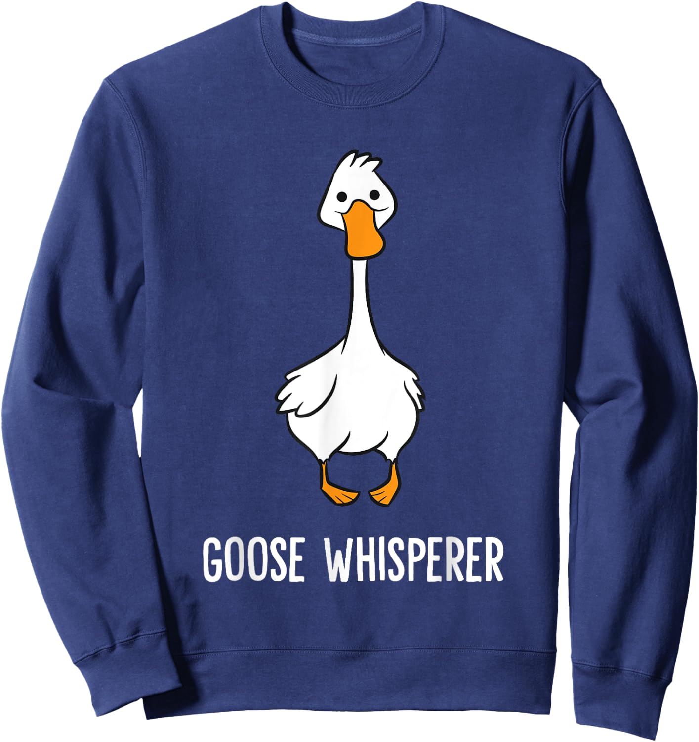 Goose Lover Goose Bird Funny Goose Whisperer Sweatshirt - Sweatshirt | Navy