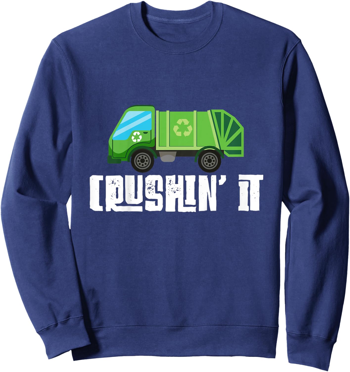Kids Garbage Truck Crushin' It Kids Toddler Garbage Day Sweatshirt - Sweatshirt | Navy