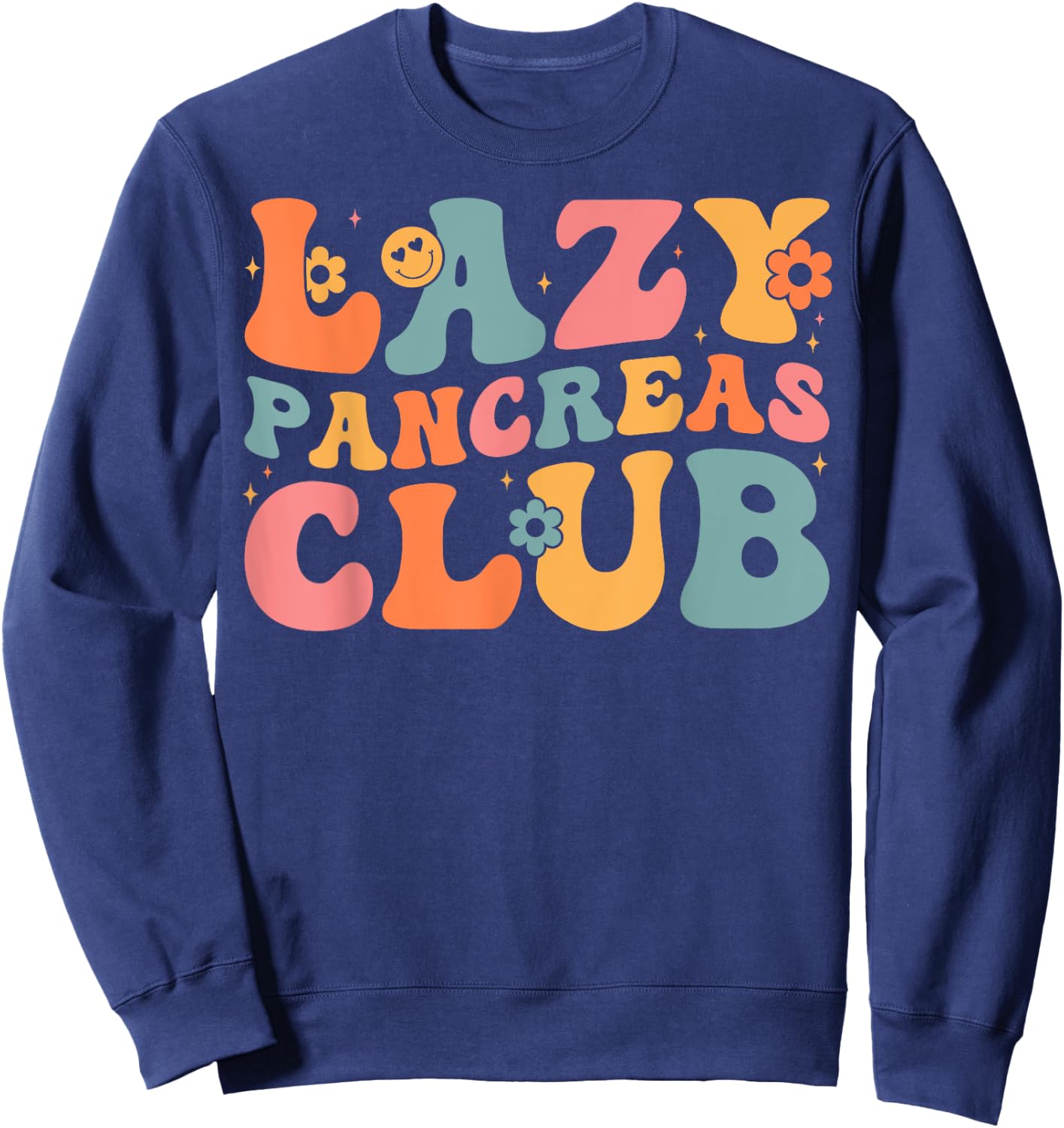 Groovy Retro Lazy Pancreas Club Awareness Day Diabetes Awareness , Women - Black - Small - Short Sleeve Sweatshirt - Sweatshirt | Navy