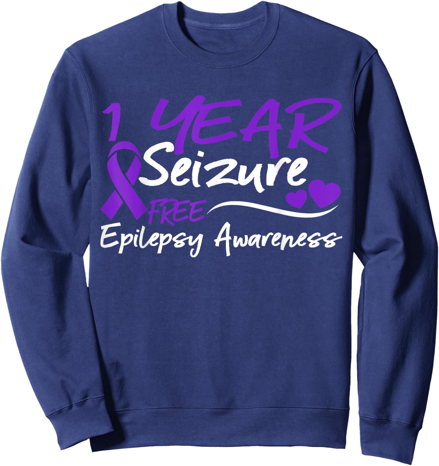 1 Year Seizure Free Epilepsy Awareness Month Purple Ribbon Sweatshirt - Sweatshirt | Navy