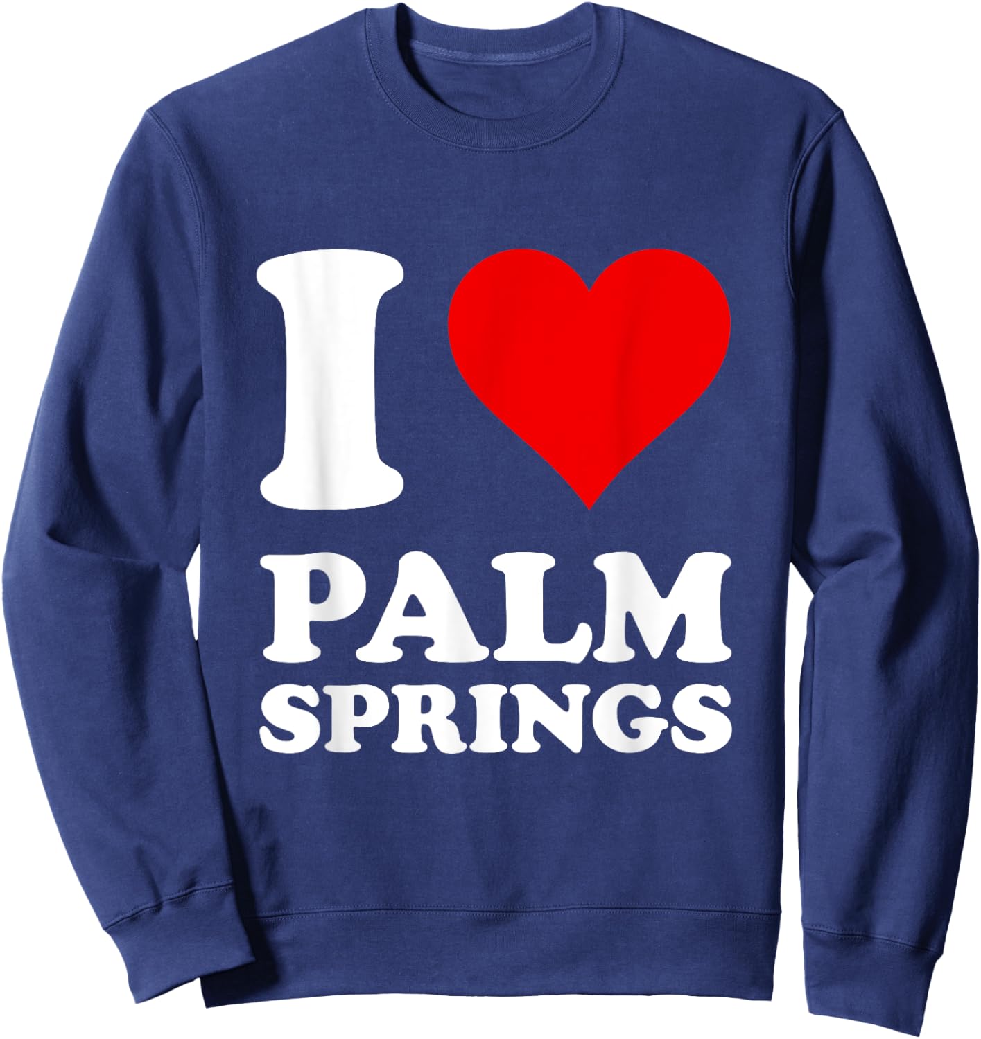 I Love Palm Springs Sweatshirt - Sweatshirt | Navy