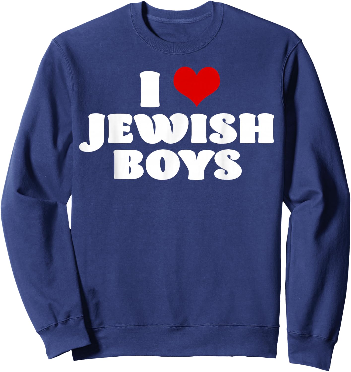 I Love Jewish Boys Red Heart Hanukkah Sweatshirt - Sweatshirt | Navy