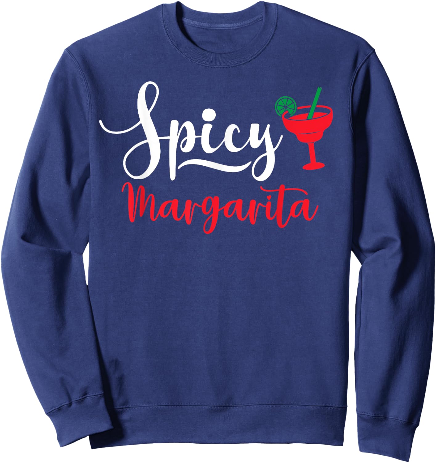 Spicy Margarita Shirt,Spicy Marg Shirt that says Spicy Sweatshirt - Sweatshirt | Navy