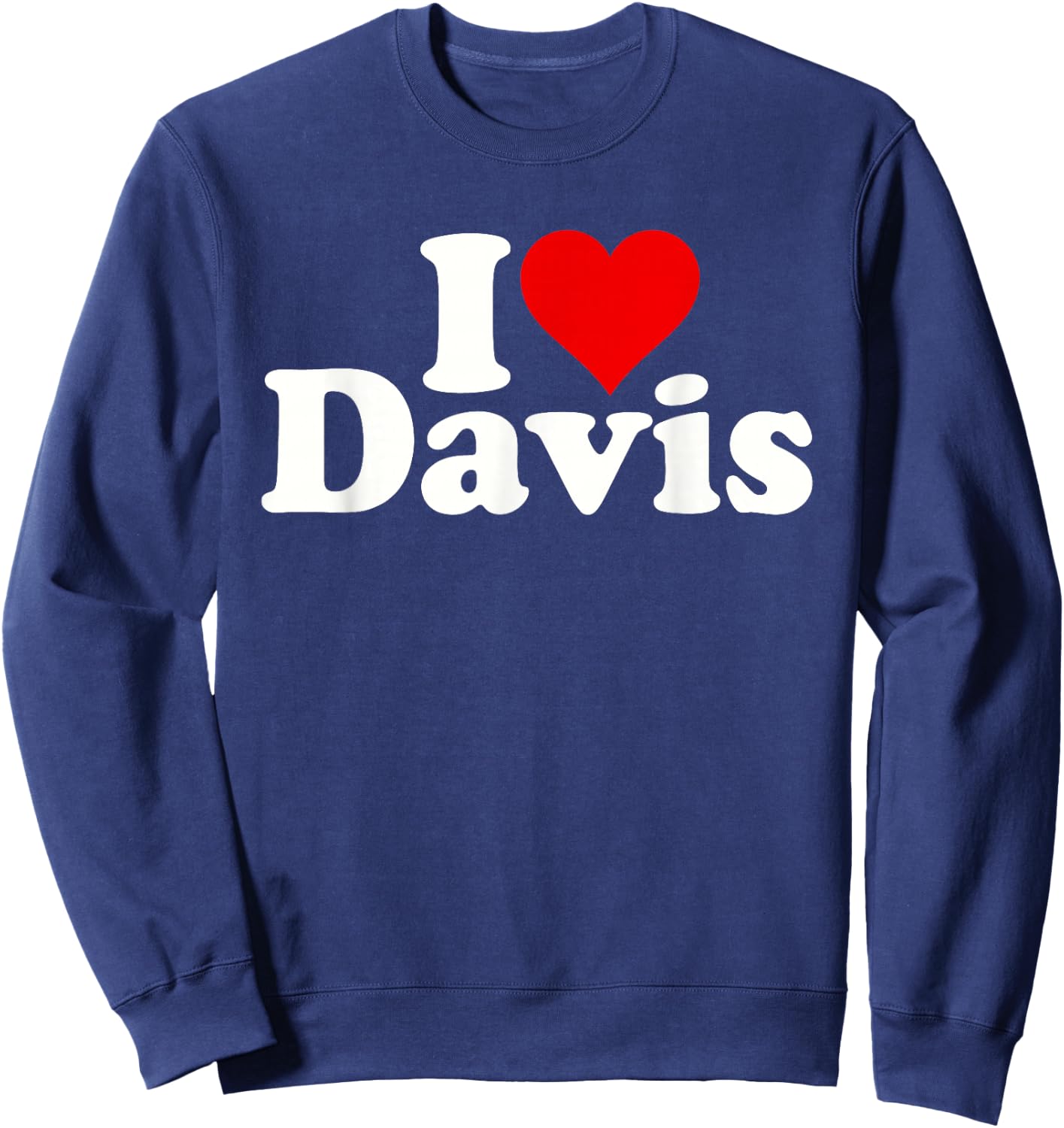 I Love Heart Davis California Sweatshirt - Sweatshirt | Navy