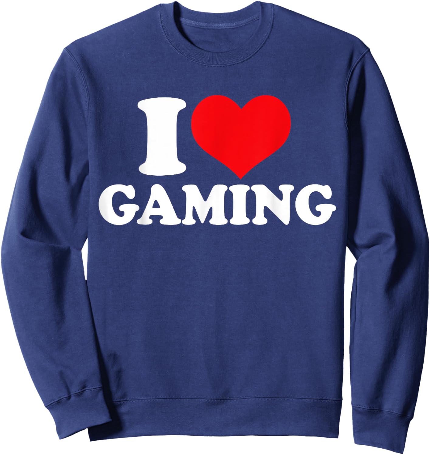 I Love Gaming, I Heart Gaming Sweatshirt - Sweatshirt | Navy