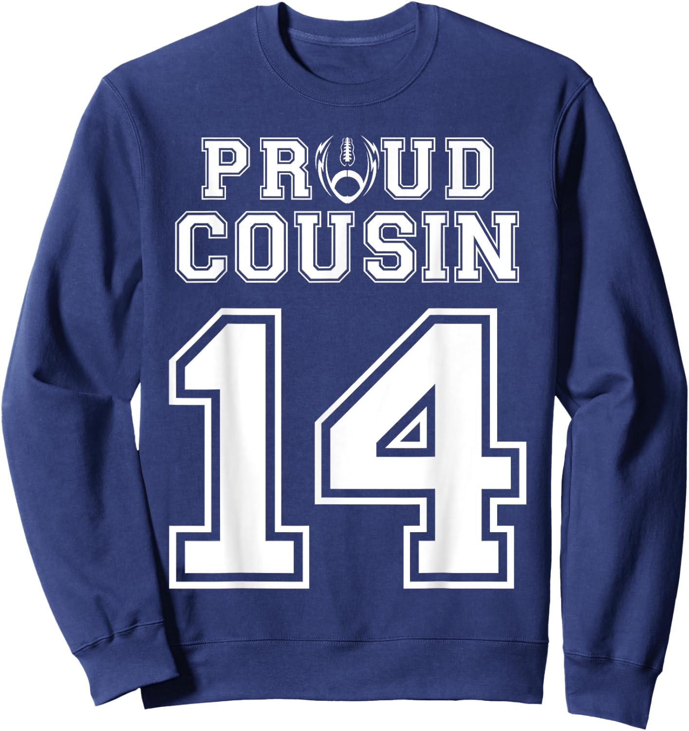 Custom Proud Football Cousin Number 14 Personalized Sweatshirt - Sweatshirt | Navy