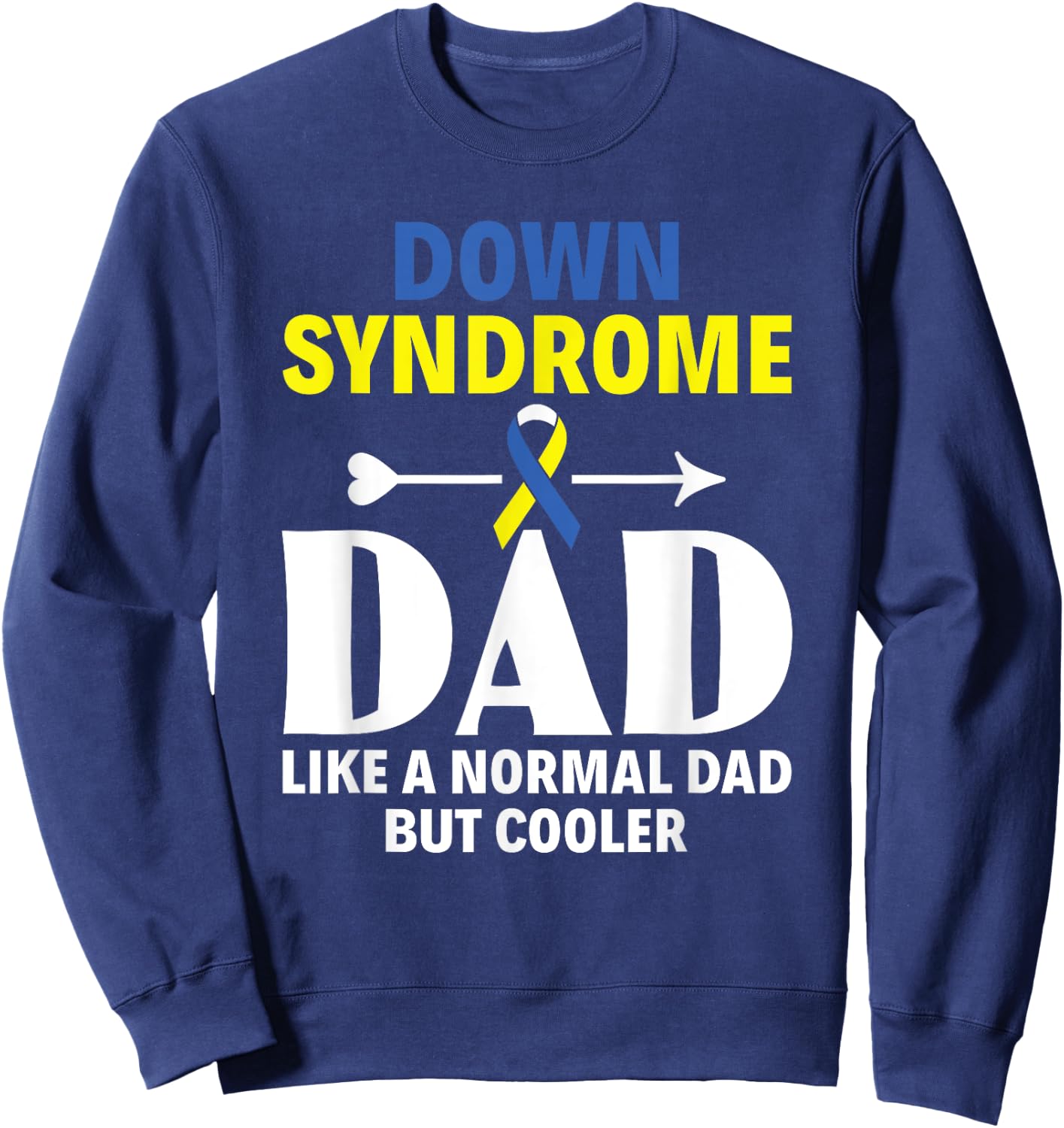 Funny Down Syndrome Dad Definition Down Syndrome Awareness Sweatshirt - Sweatshirt | Navy