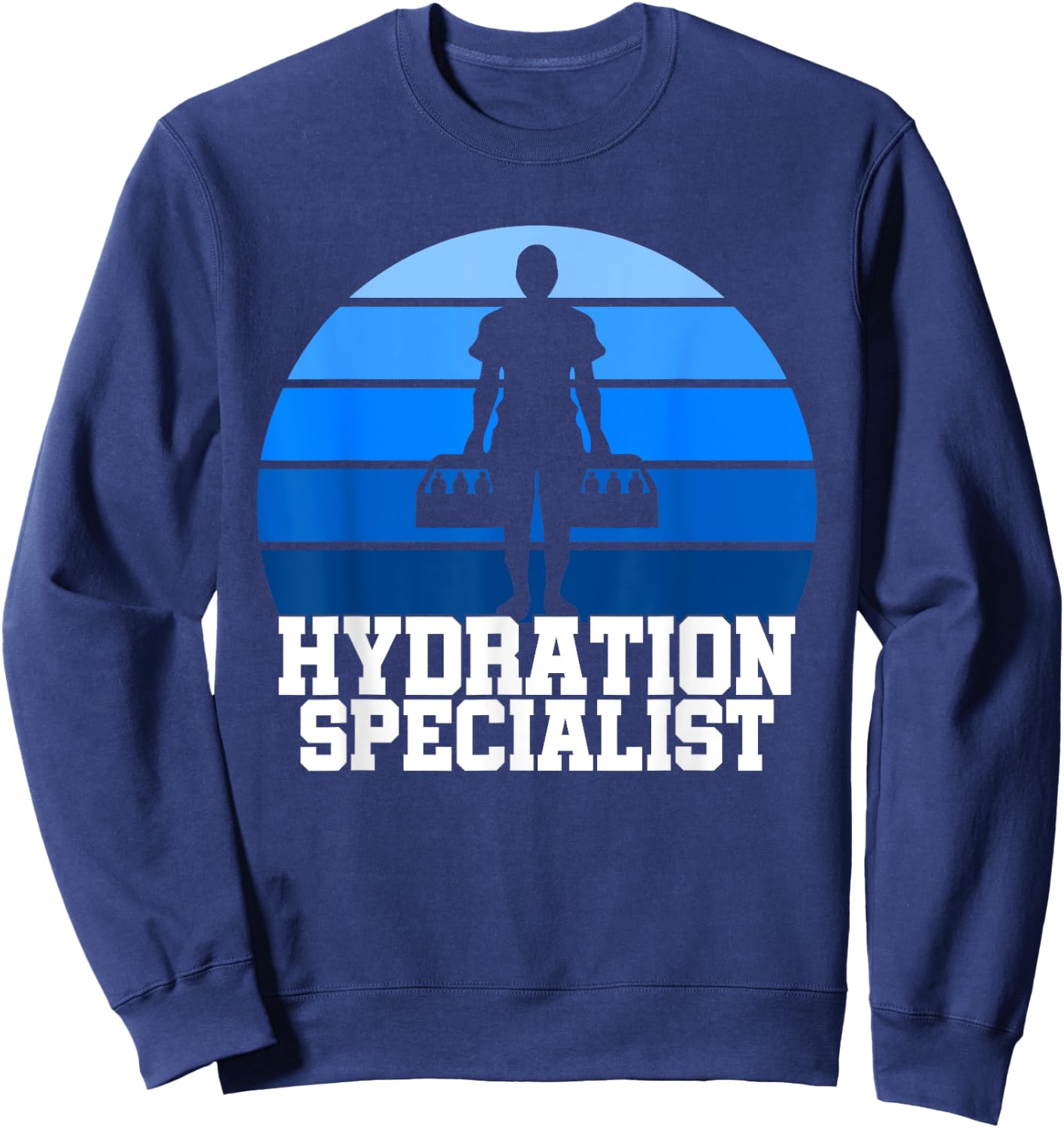 Hydration Specialist Team Manager Football Hydrated Waterboy Sweatshirt - Sweatshirt | Navy