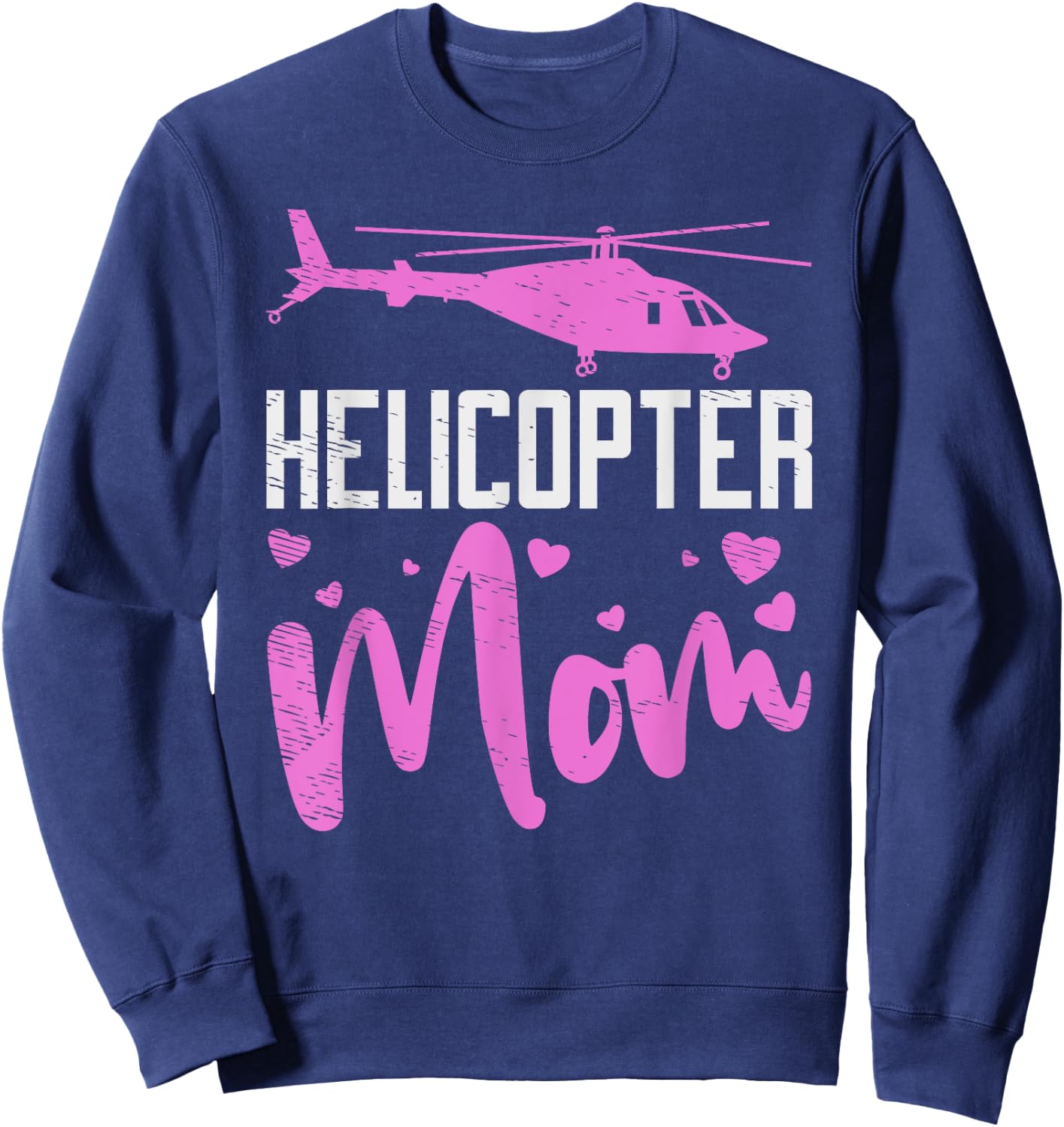 Helicopter Mom Helicopter Parents Funny Mom Governess Sweatshirt - Sweatshirt | Navy