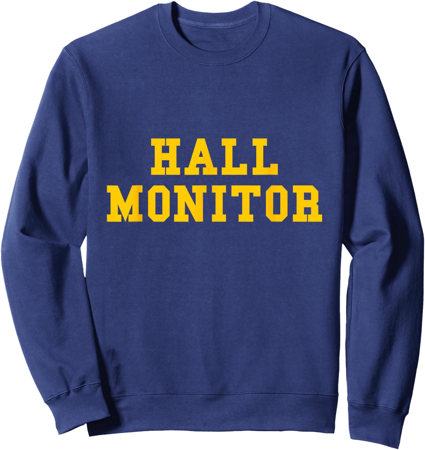 Hall Monitor Sweatshirt - Sweatshirt | Navy