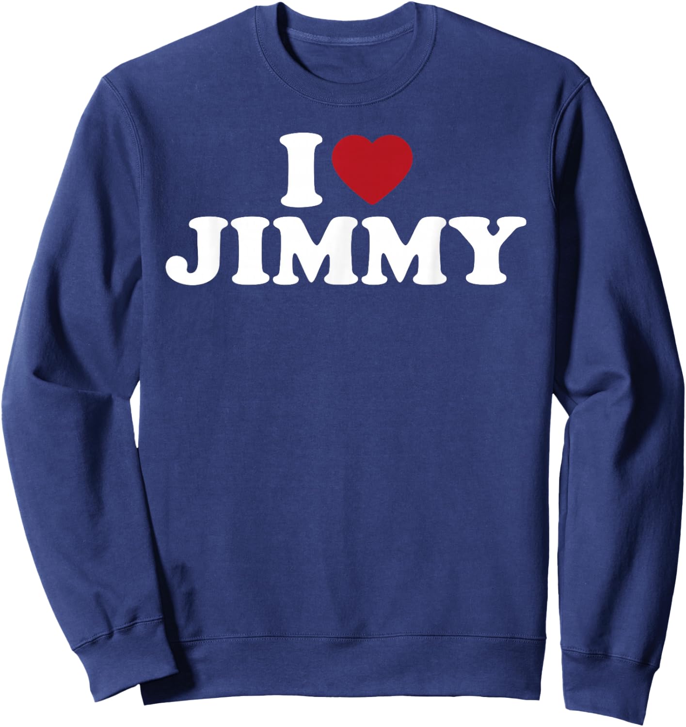 I Love Jimmy, I Heart Jimmy Red Heart Sweatshirt - Sweatshirt | Navy