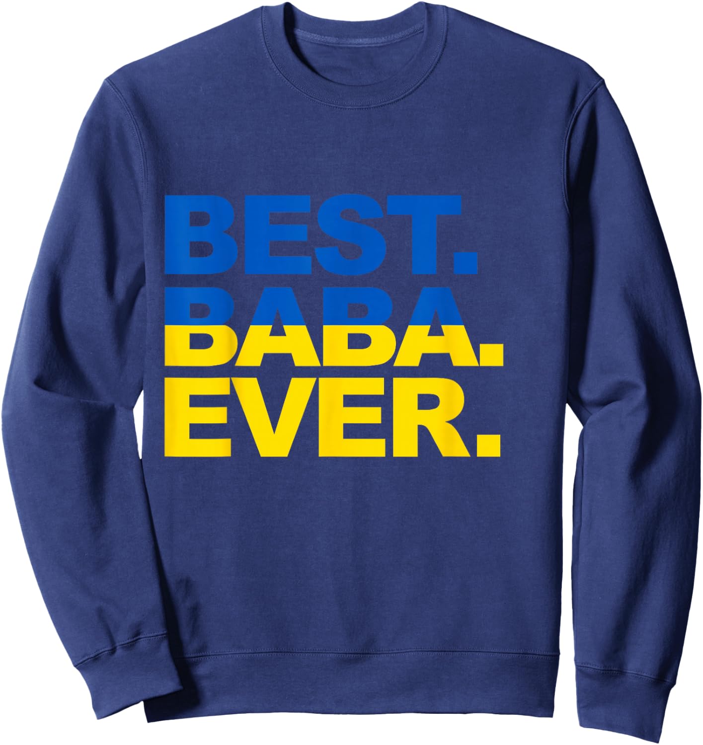 Best Baba Ever Proud Ukrainian Grandma Mother's Day Sweatshirt - Sweatshirt | Navy