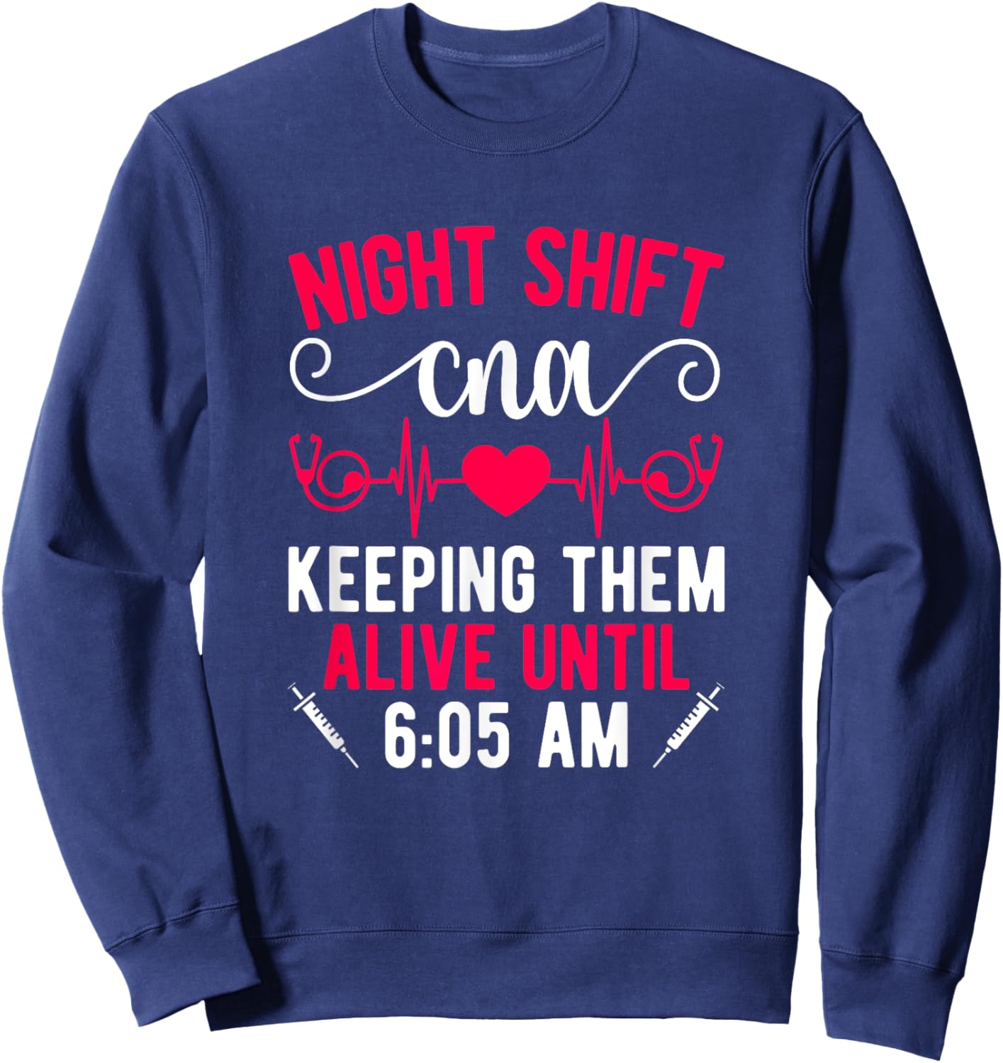 Night Shift CNA Funny Night Shift CNA Nurse Sweatshirt - Sweatshirt | Navy