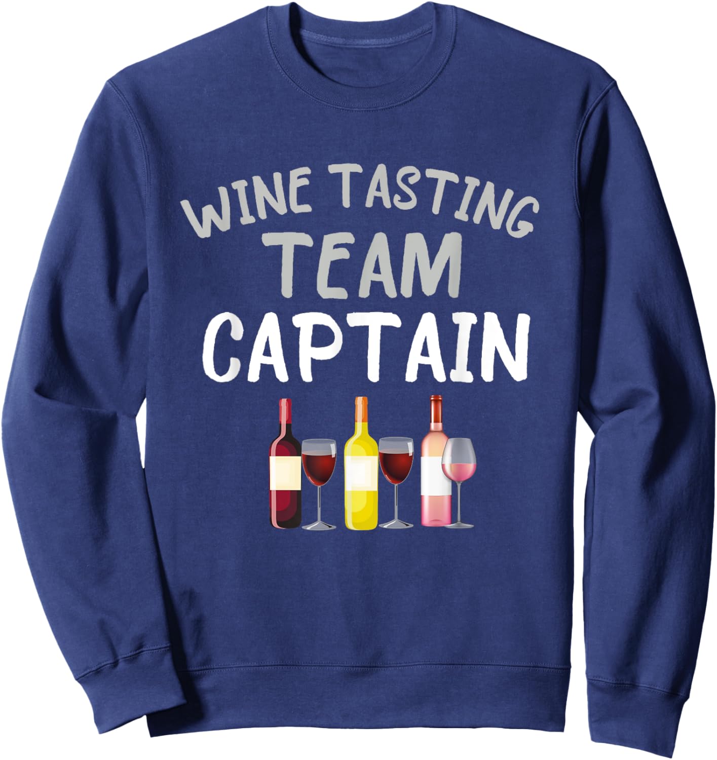 Wine Tasting Team Captain Funny Theme Sweatshirt - Sweatshirt | Navy