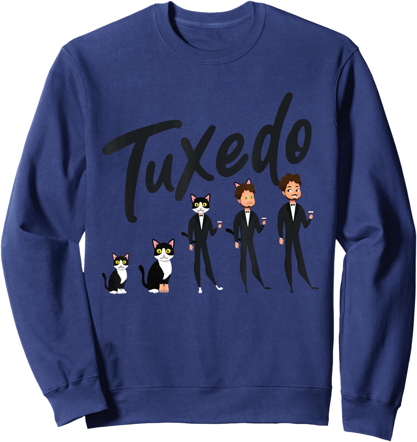 Tuxedo Cat Evolution to A Man Wearing a Tuxedo - Funny Sweatshirt - Sweatshirt | Navy