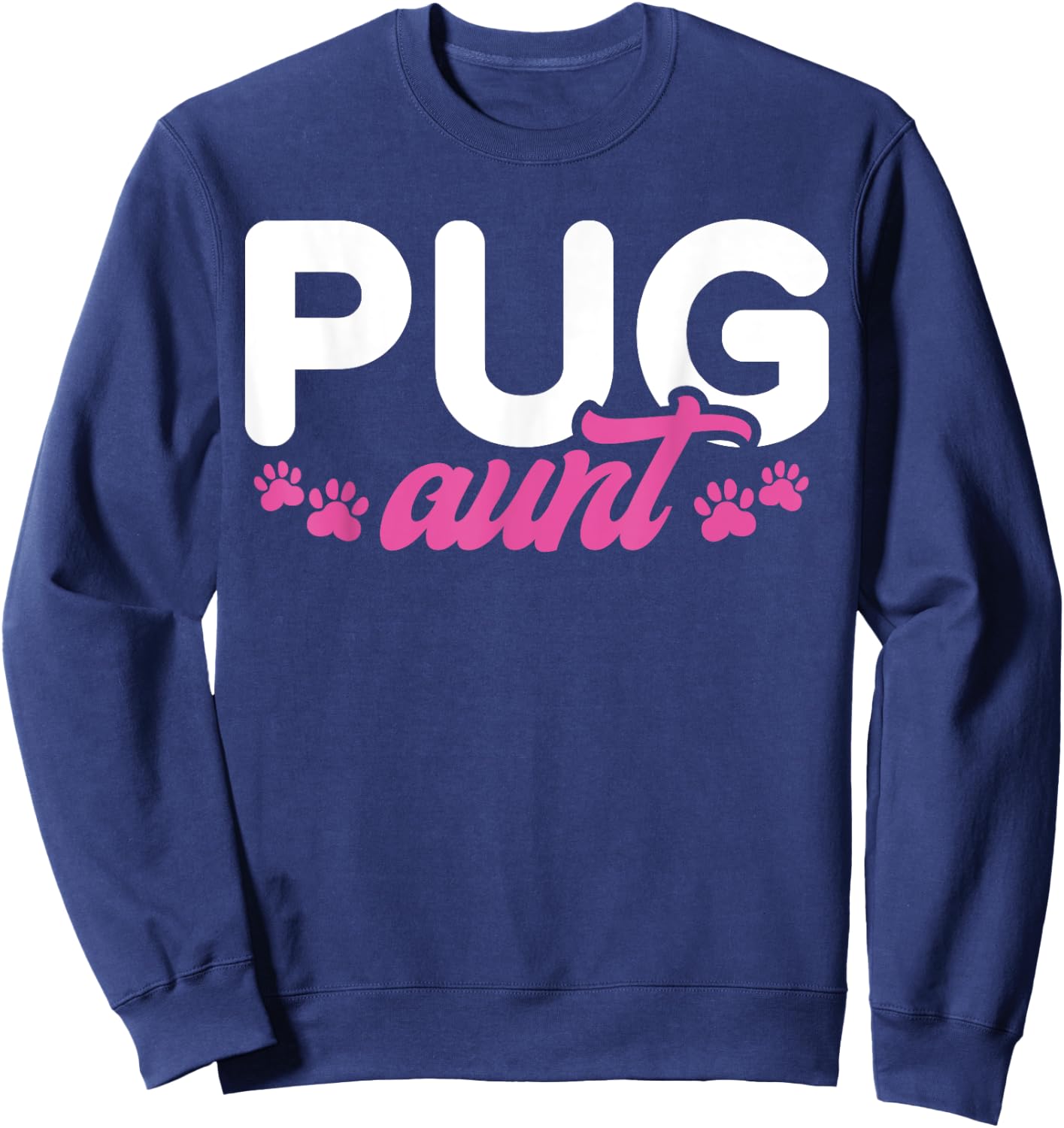 Pug Aunt Sweatshirt - Sweatshirt | Navy