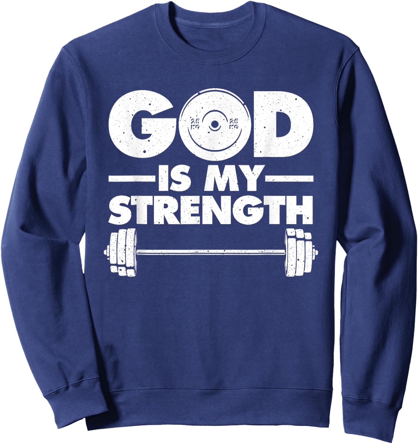 Funny Christian Workout Design Men Women God Is My Strength Sweatshirt - Sweatshirt | Navy