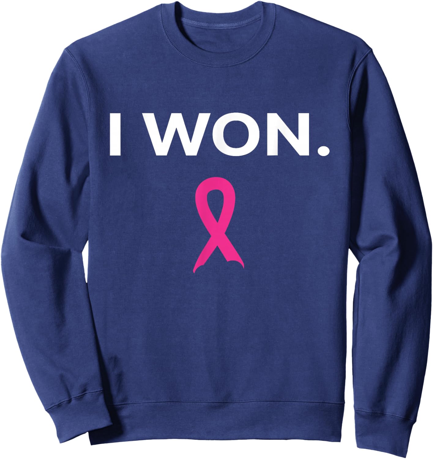 I Won Breast Cancer Awareness Sweatshirt - Sweatshirt | Navy