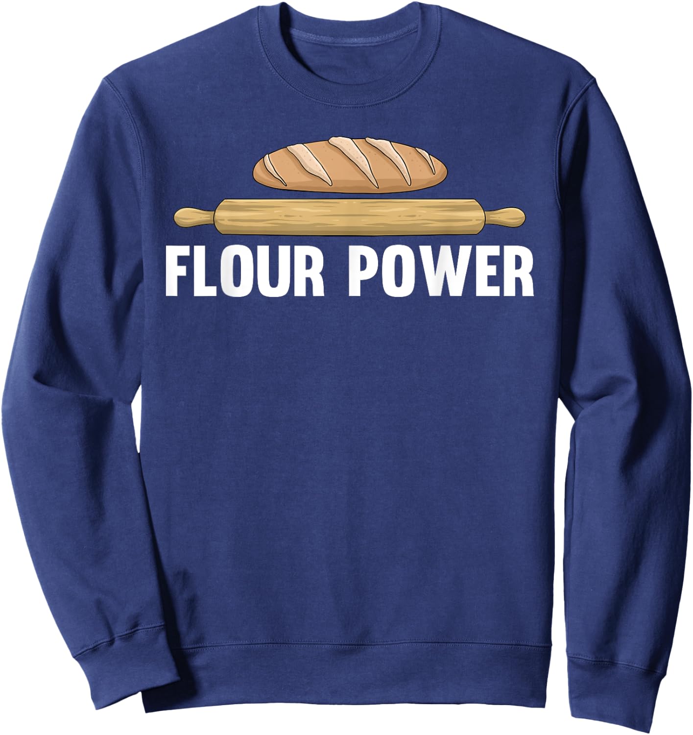 Funny Flour Baking Art For Baker Chef Men Women Baking Lover Sweatshirt - Sweatshirt | Navy