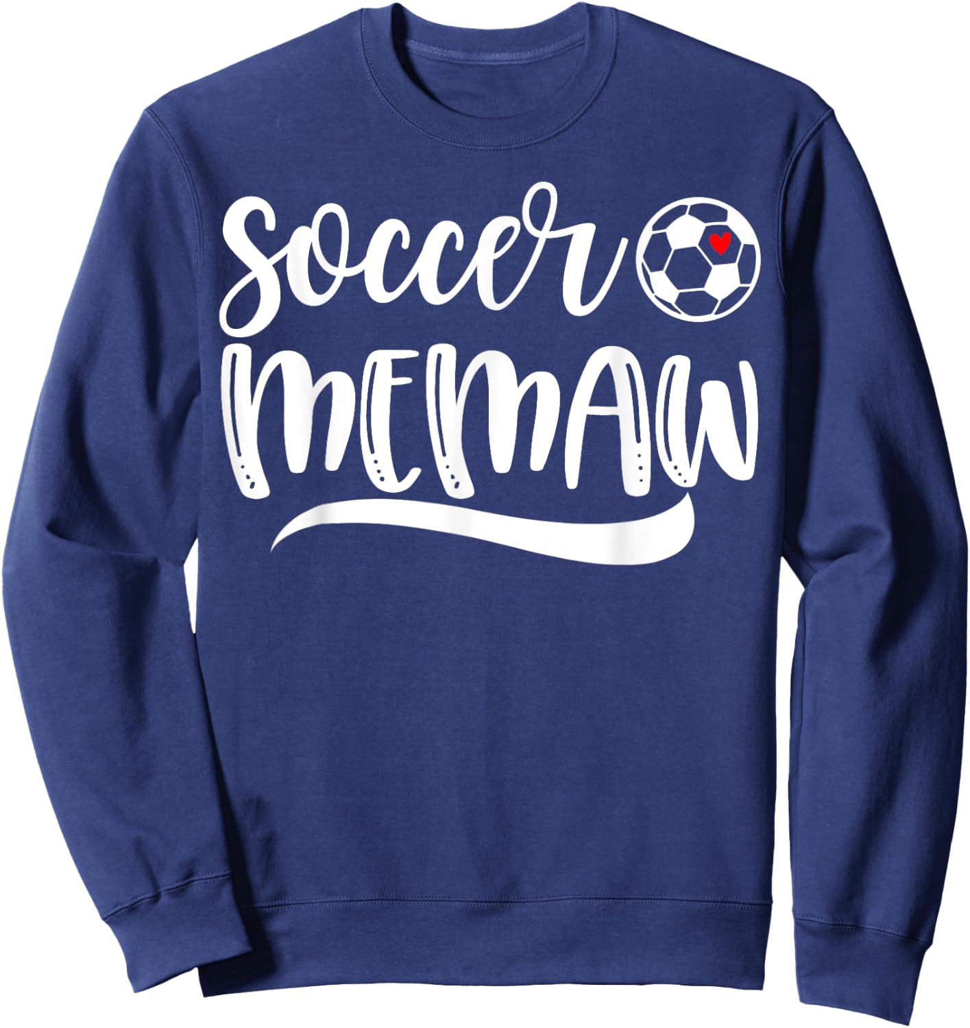 Funny Soccer Memaw Soccer Lover Mother's Day Sweatshirt - Sweatshirt | Navy