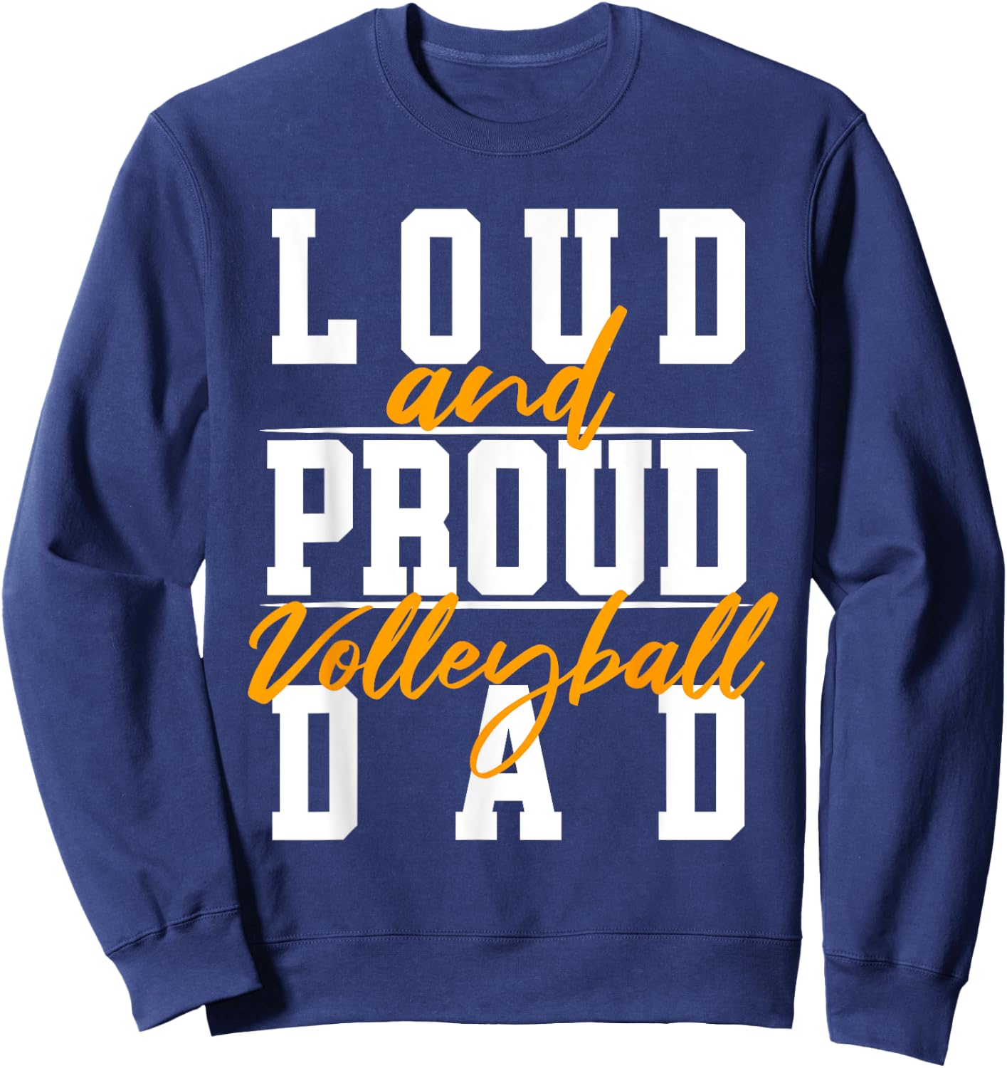 Volleyball Dad - Funny Volleyball Sweatshirt - Sweatshirt | Navy