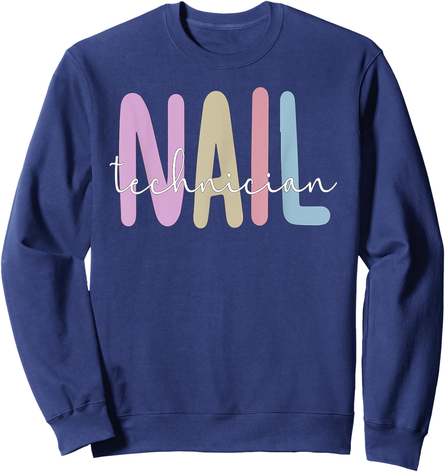 Nail Tech Nail Technician Sweatshirt - Sweatshirt | Navy