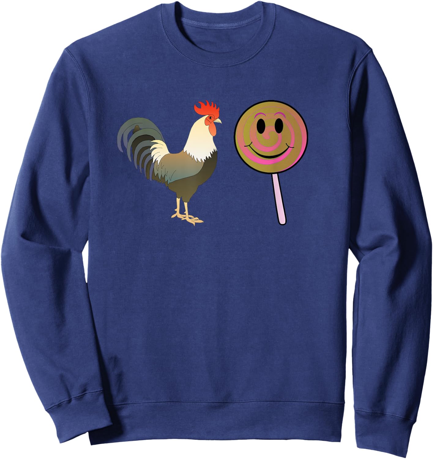 Funny Cute Rooster and Lollipops Smile Fun Classic Joke Meme Sweatshirt - Sweatshirt | Navy