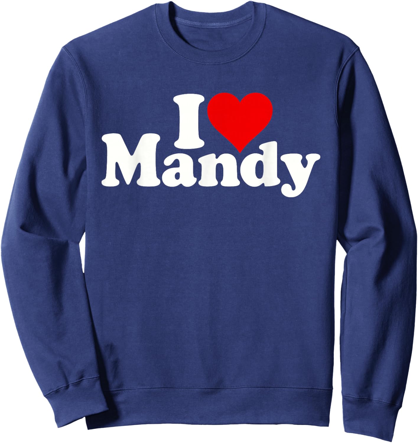 I Love Heart Mandy Amanda Sweatshirt - Sweatshirt | Navy