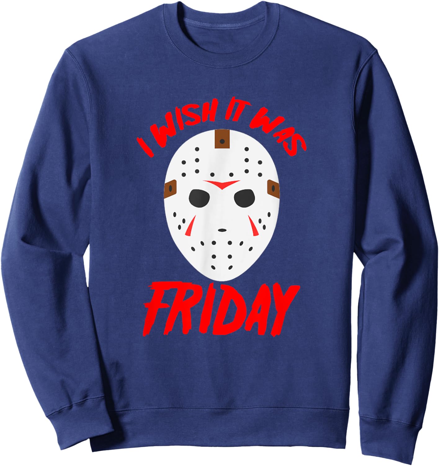 Halloween I Wish It Was Friday - Scary Hockey Mask Sweatshirt - Sweatshirt | Navy