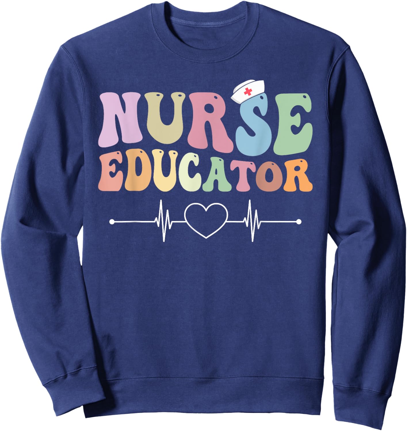 Groovy Certified Nurse Educator Nursing School Instructor Sweatshirt - Sweatshirt | Navy