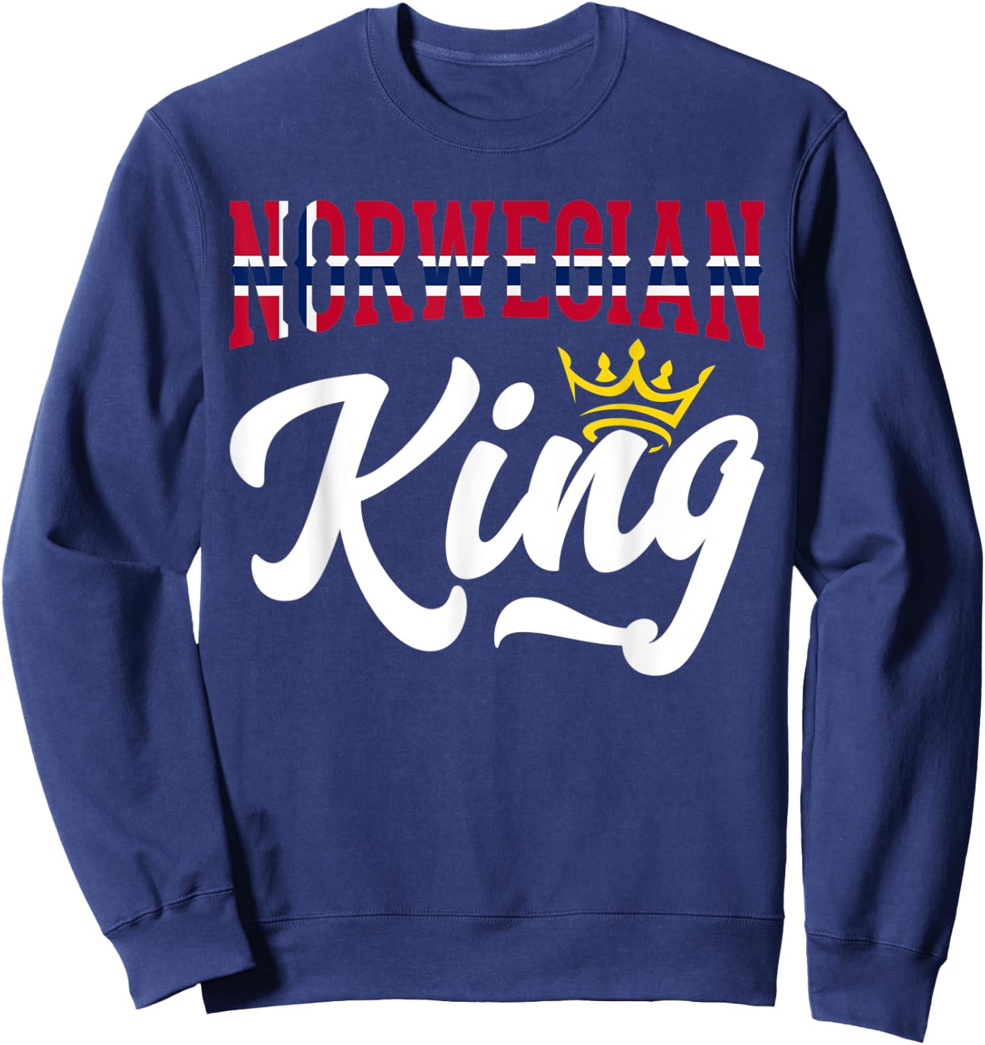 Norwegian King Norway Norwegian Norway Flag Sweatshirt - Sweatshirt | Navy