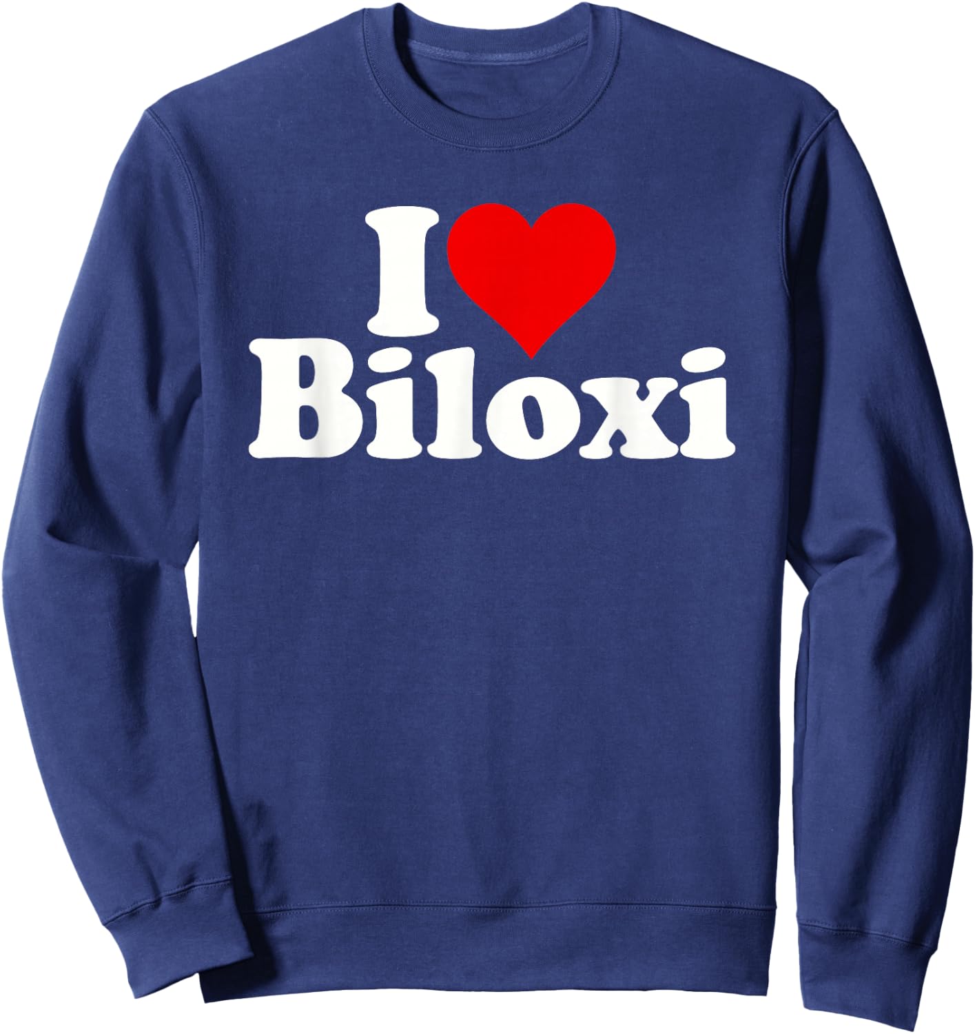 I Love Heart Biloxi Mississippi Sweatshirt - Sweatshirt | Navy