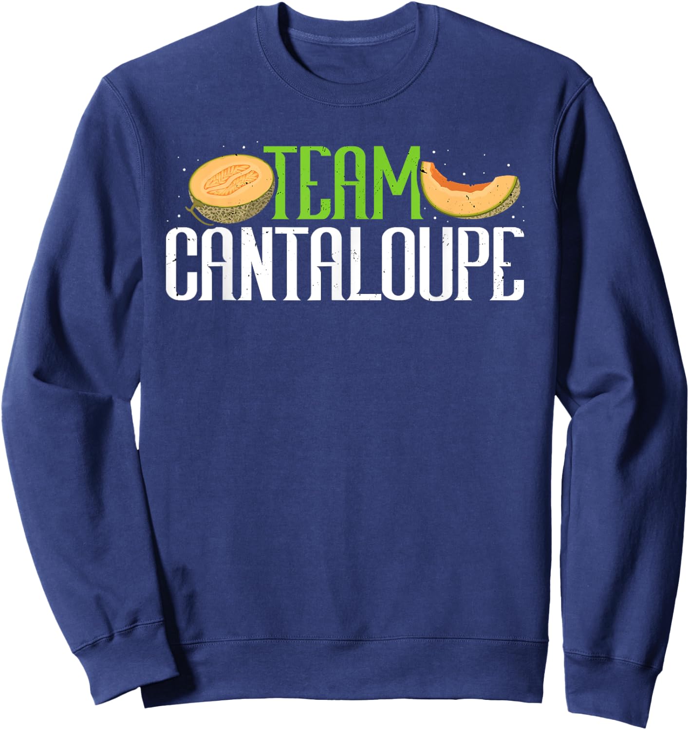 Team Cantaloupe Funny Melon Summer Fruit Lover Farmers Women Sweatshirt - Sweatshirt | Navy