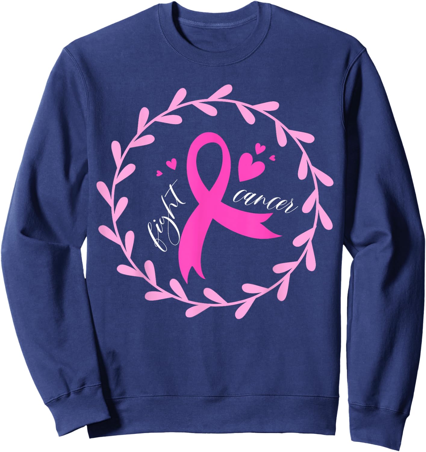 Fight Cancer Pink Ribbon | Breast Cancer Sweatshirt - Sweatshirt | Navy