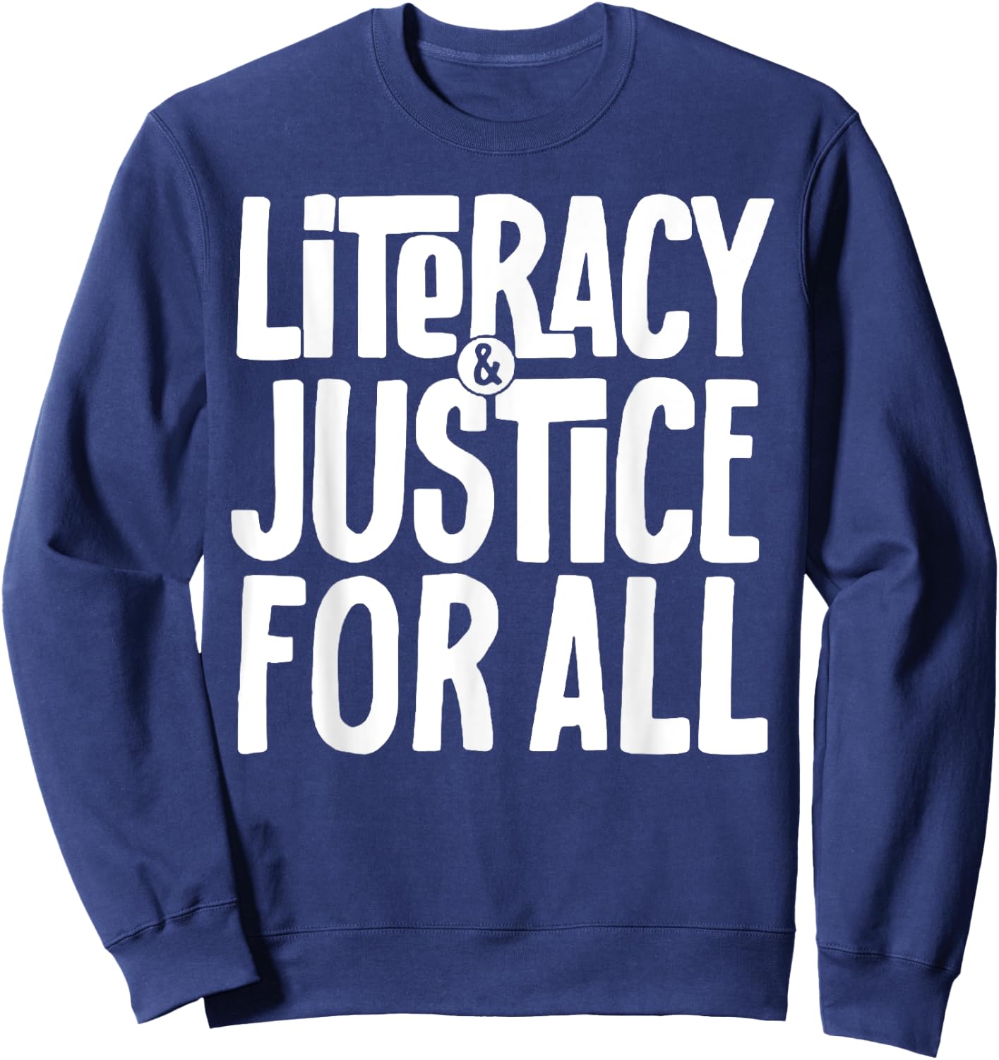 Literacy And Justice For All Sweatshirt - Sweatshirt | Navy
