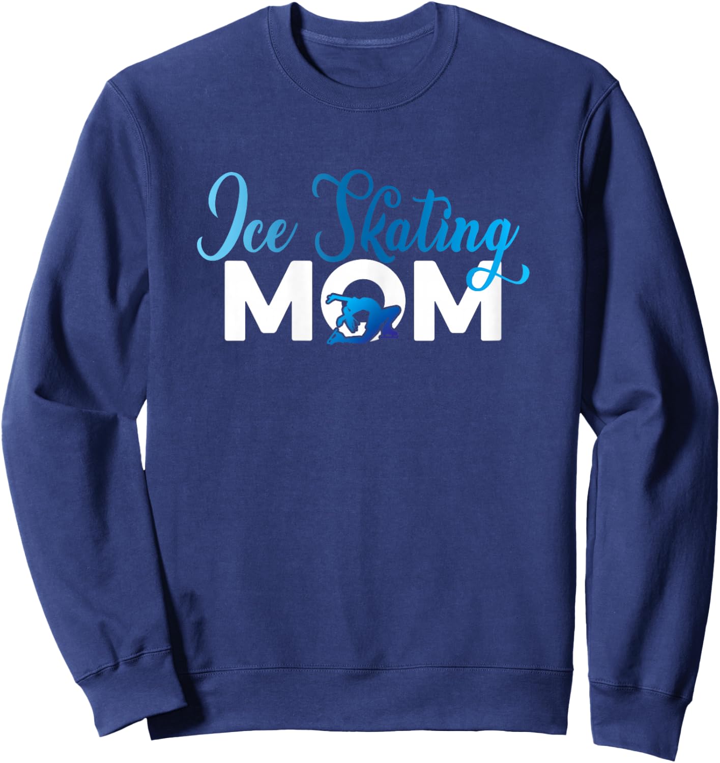 Ice Skating Mom Graphic Figure Skater Ice Skater Skates Sweatshirt - Sweatshirt | Navy