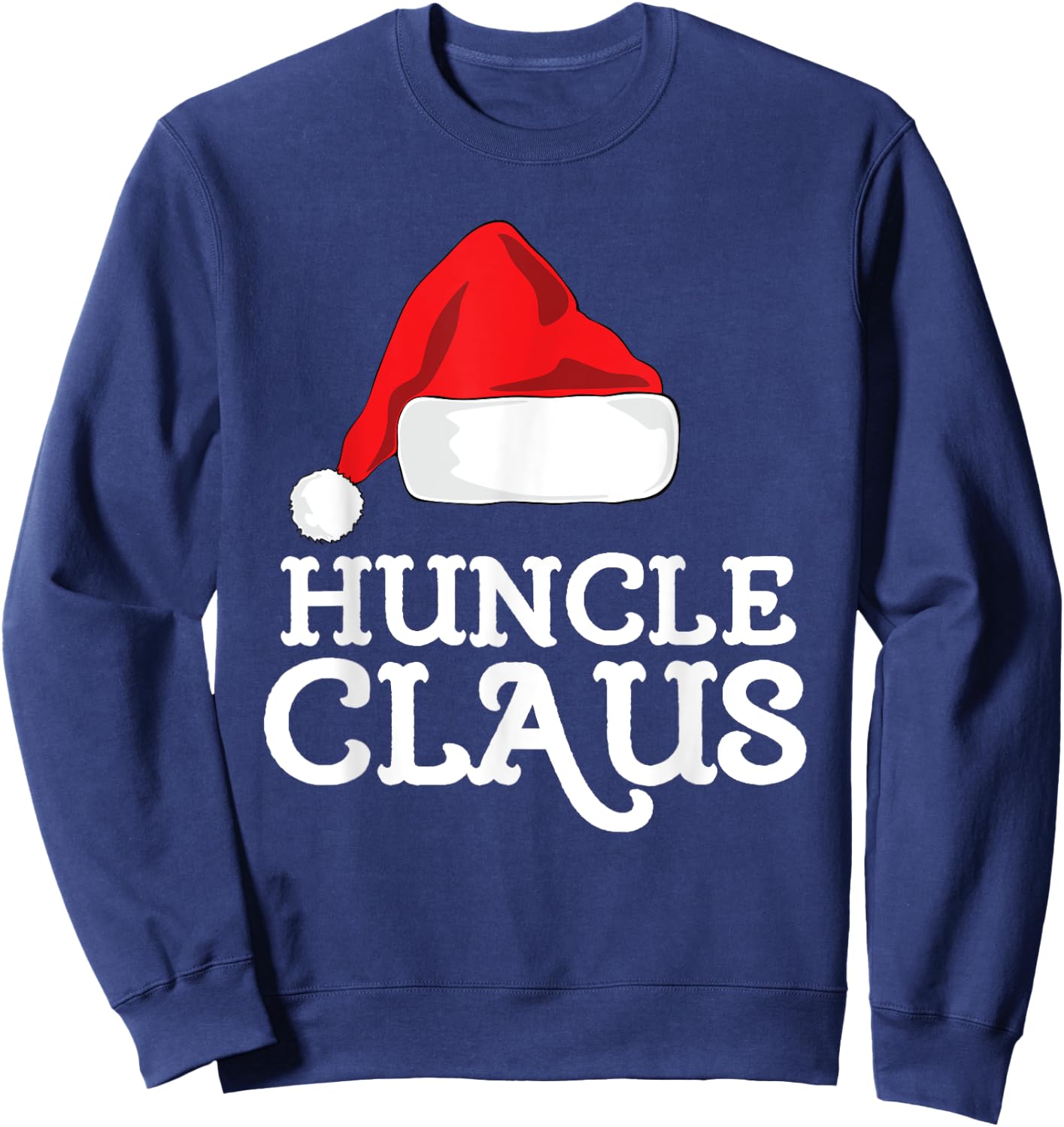Family Huncle Claus Christmas Santa's Hat Matching Pajama Sweatshirt - Sweatshirt | Navy