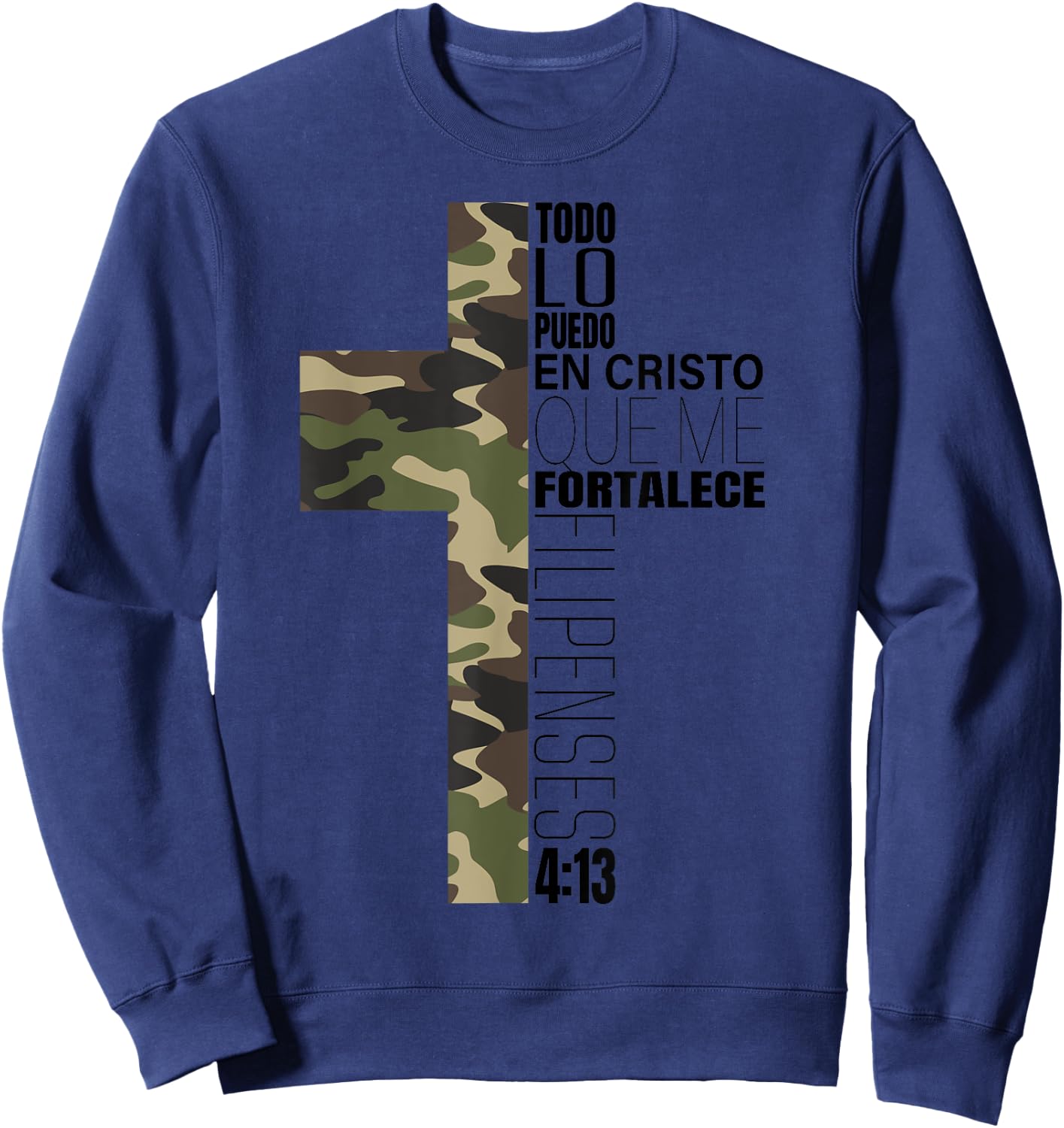 Camo Spanish Bible Verse Christian Cristo Cristiano Verso Sweatshirt - Sweatshirt | Navy
