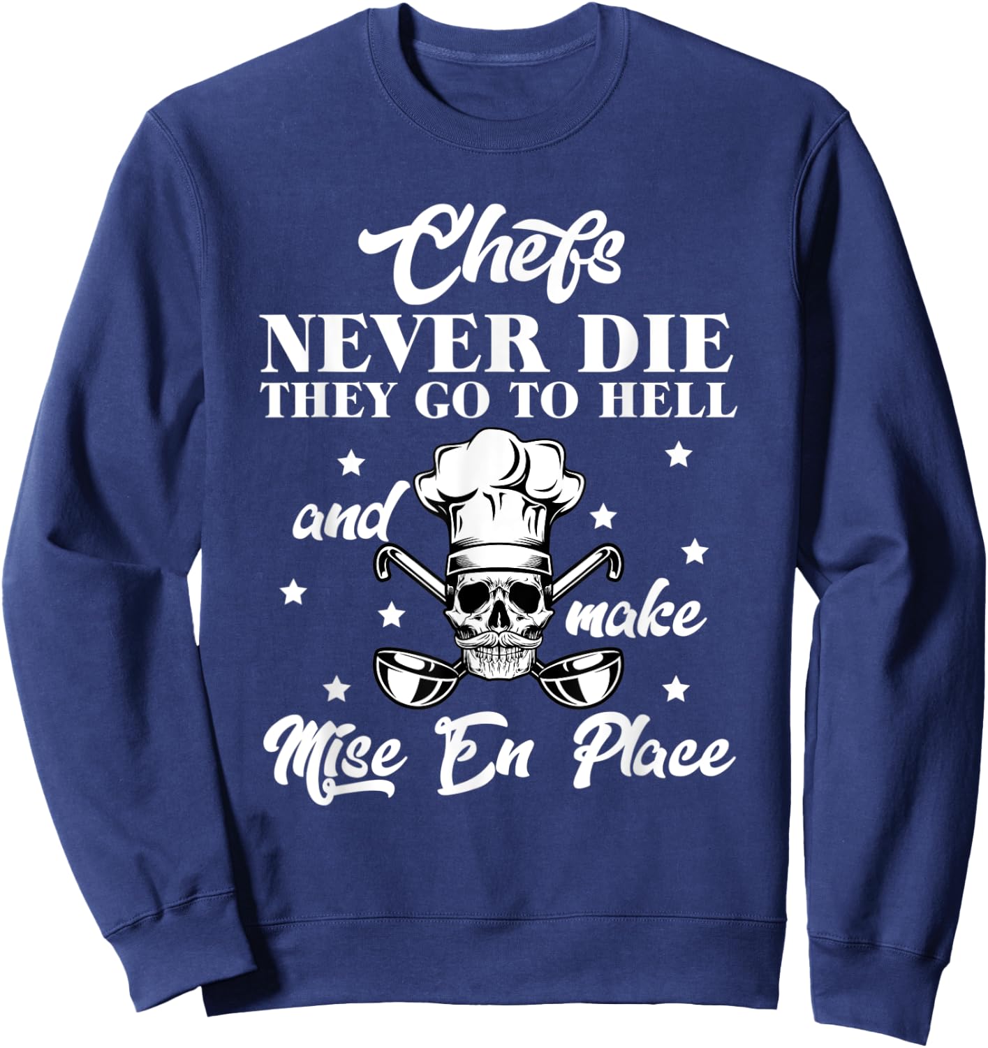 Mise En Place - Restaurant Gastronomie Professional Chef Sweatshirt - Sweatshirt | Navy