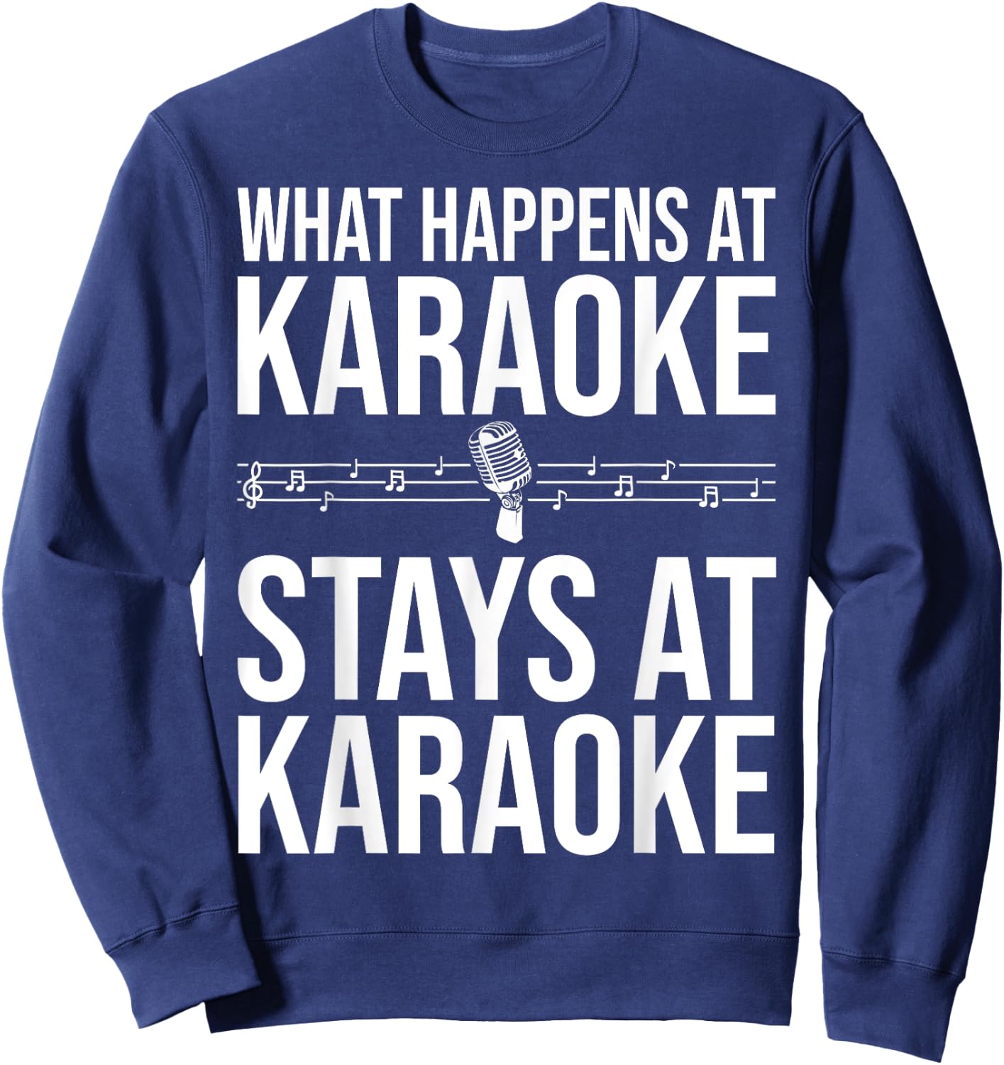 Funny Karaoke Designs Women Singers Music Lovers Sweatshirt - Sweatshirt | Navy
