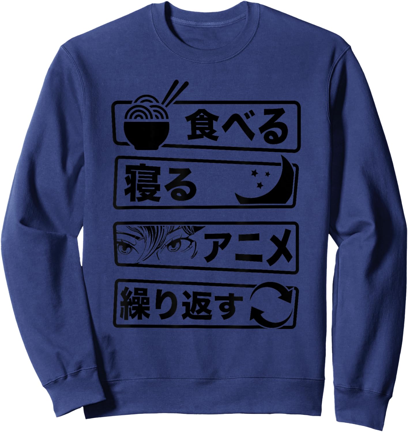 "Eat Sleep Anime Repeat" Written In Japanese Characters Sweatshirt - Sweatshirt | Navy