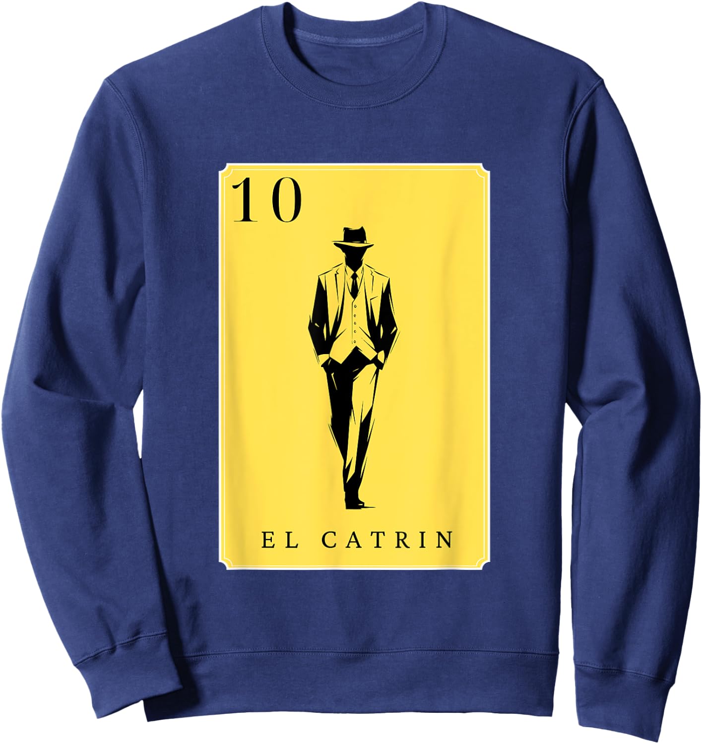 El Catrin Funny Spanish-Mexican Bingo Cards El Catrin Sweatshirt - Sweatshirt | Navy