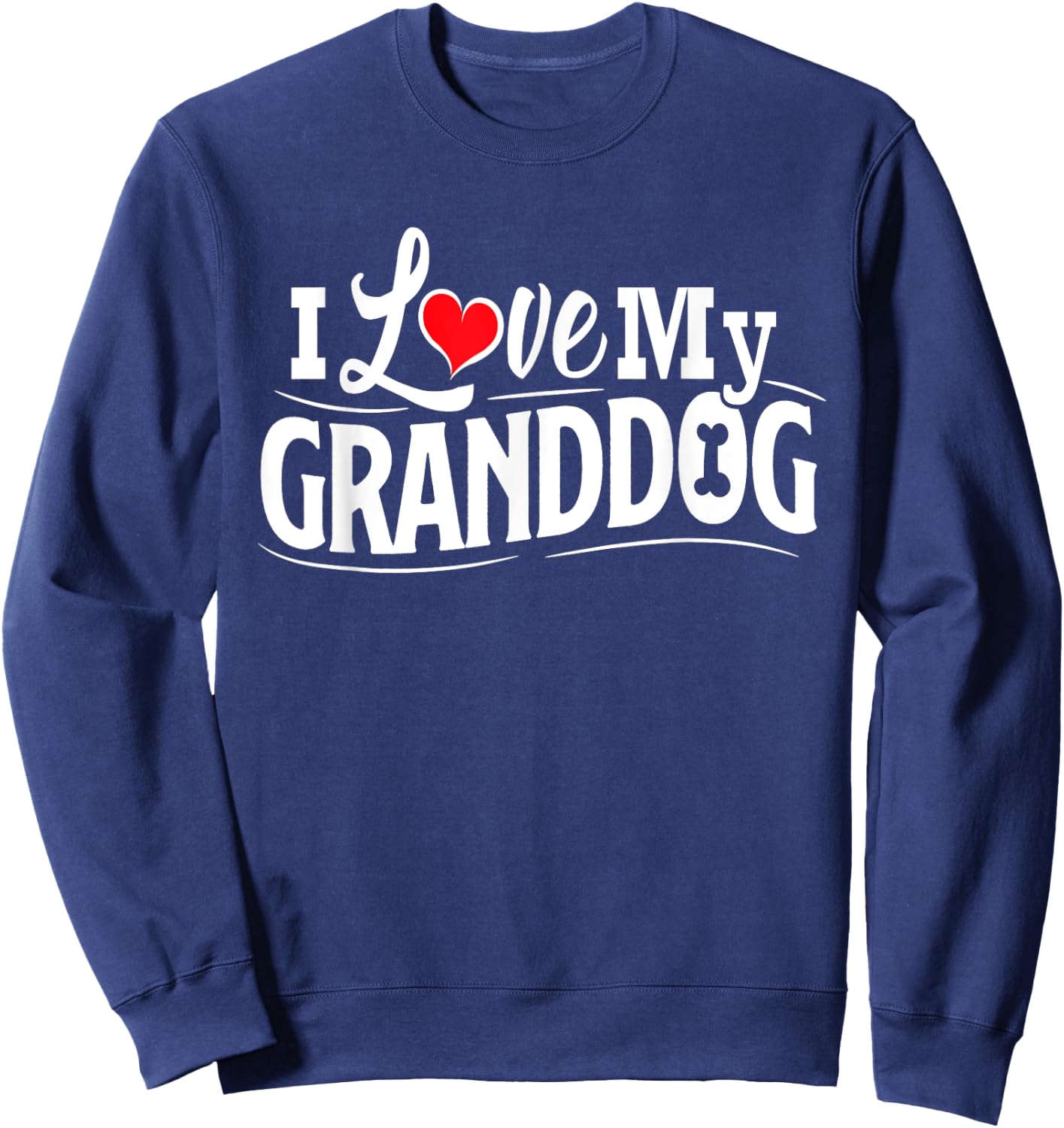 Granddog Presents I Love My Granddog Granddog Shirt Grandog Sweatshirt - Sweatshirt | Navy