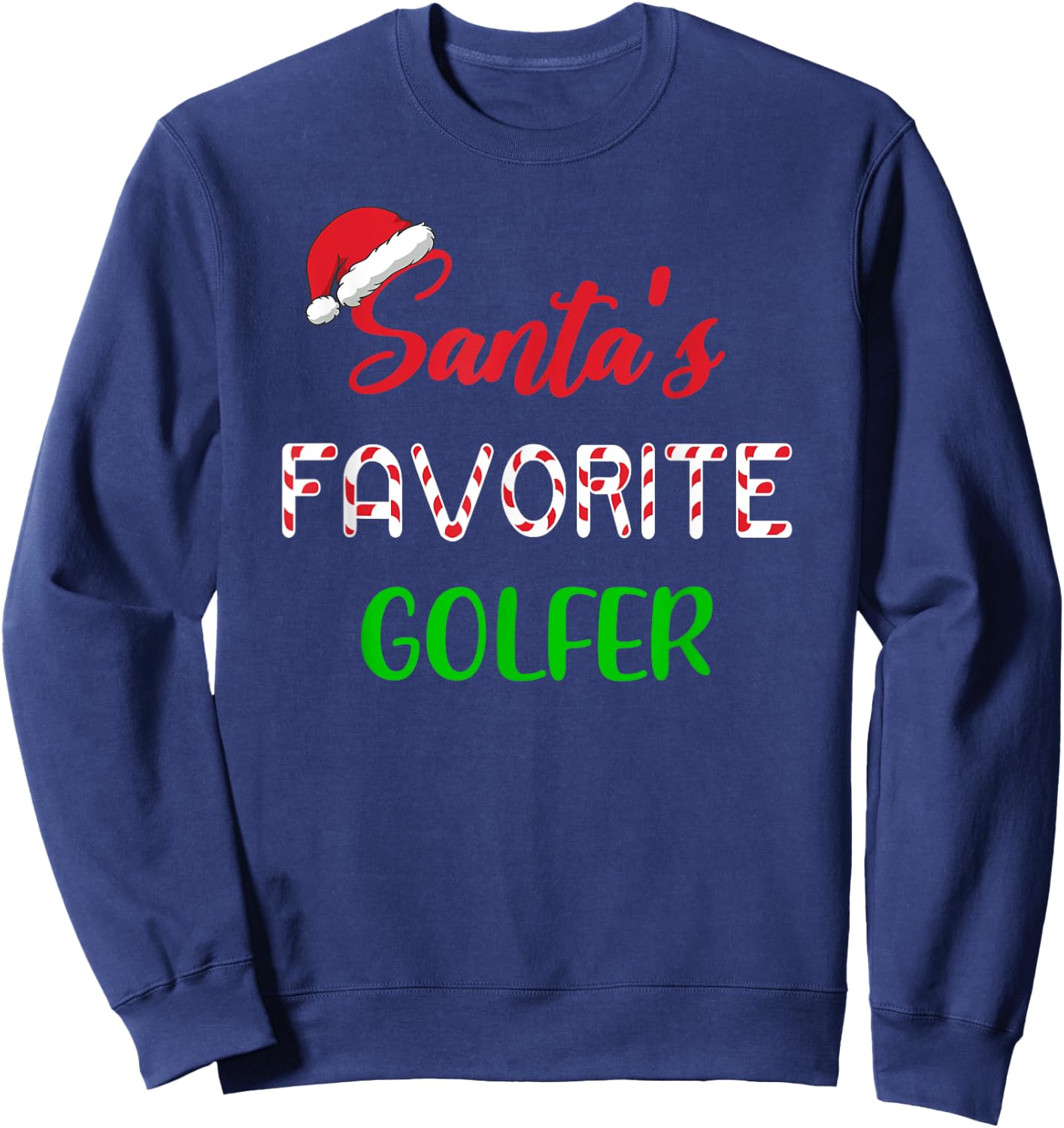 Santas Favorite Golfer Gift Funny Golf Christmas Sweatshirt - Sweatshirt | Navy