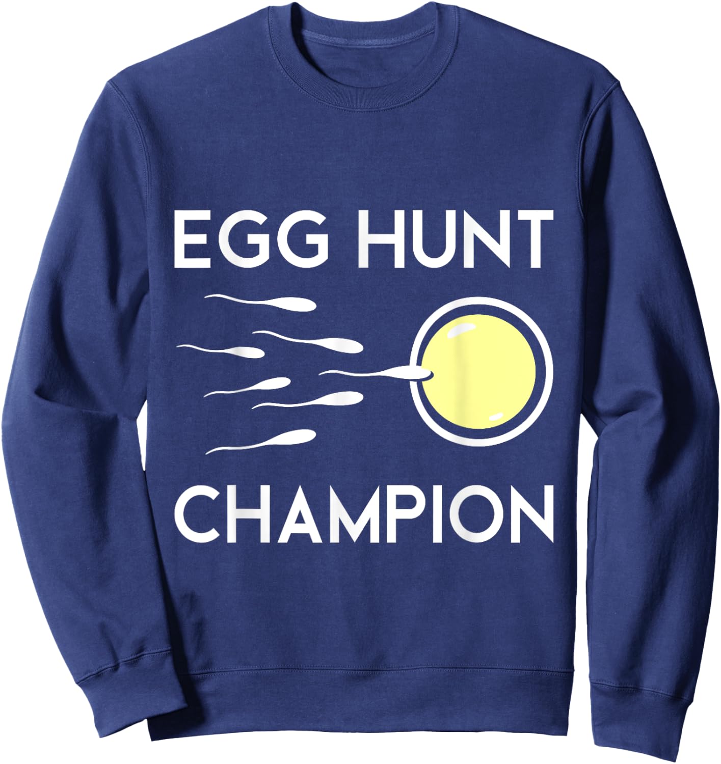 Egg Hunt Champion Funny Dad Easter Pregnancy Announcement Sweatshirt - Sweatshirt | Navy