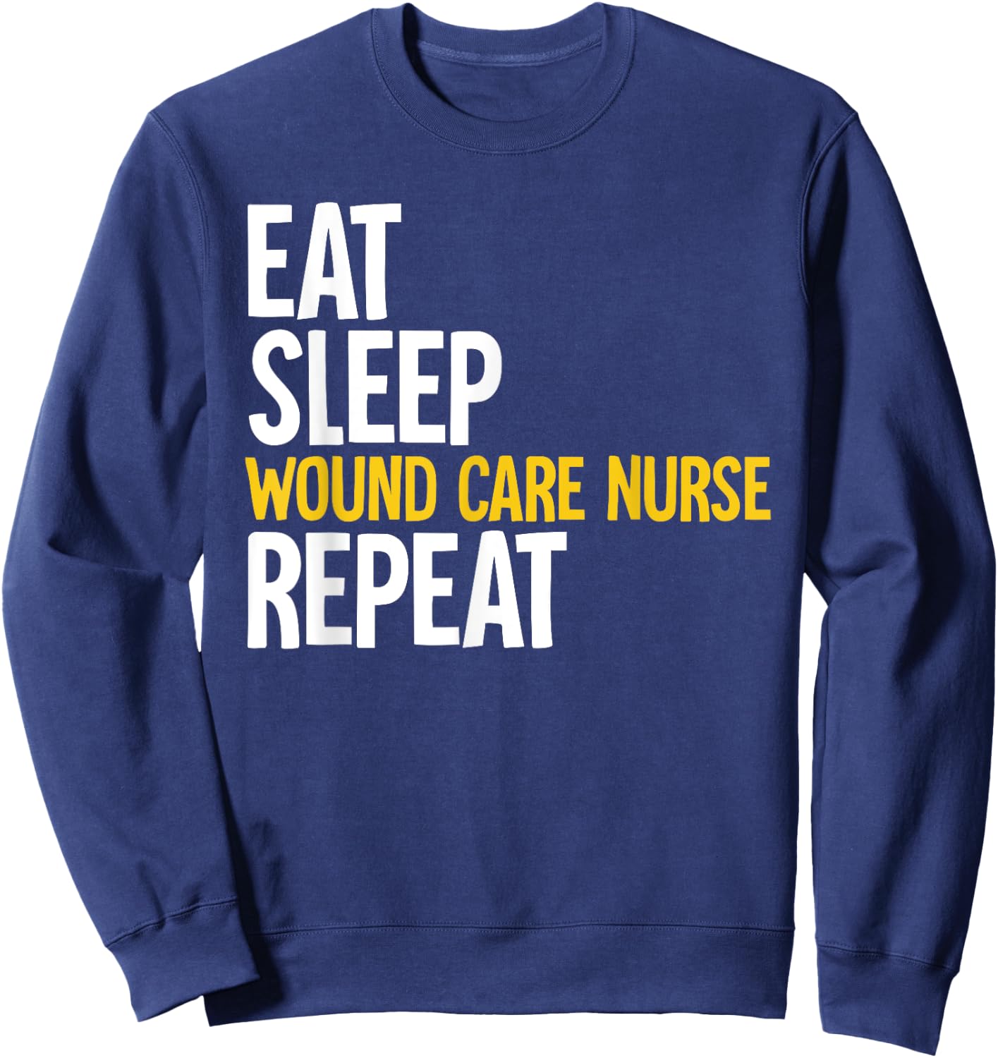 Wound Care Nurse Sweatshirt - Sweatshirt | Navy