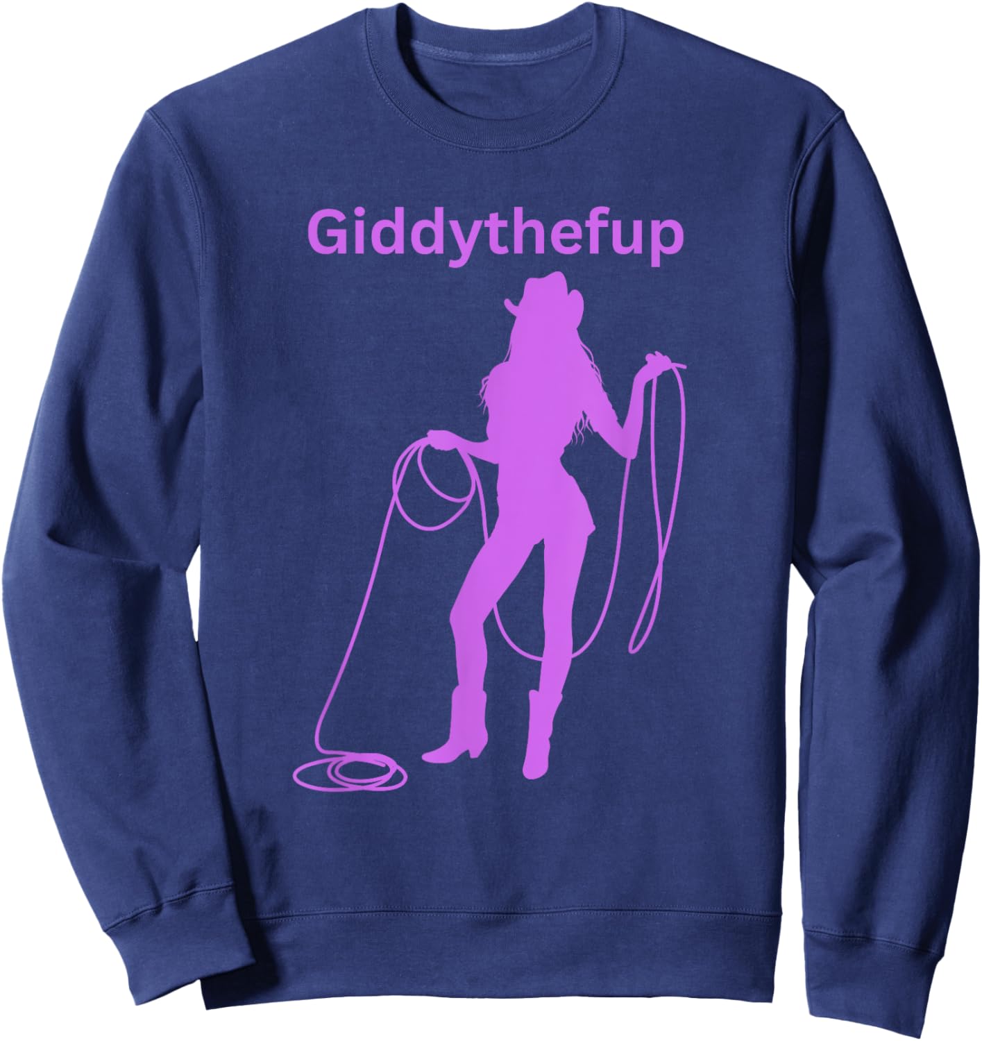 Purple Funny Giddythefup Cowgirl Roper Rodeo Sweatshirt - Sweatshirt | Navy