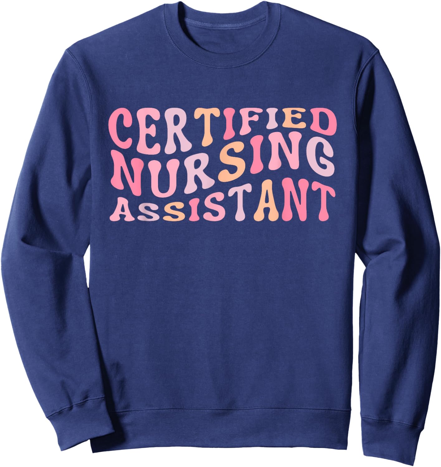 CNA Certified Nursing Assistant Medical Sweatshirt - Sweatshirt | Navy